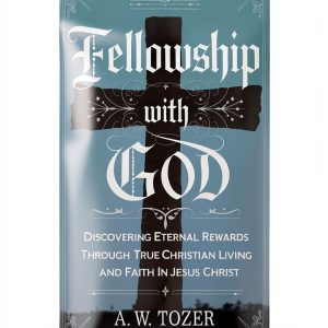 The Pursuit of God Kindle Edition by Grapevine – A.W. Tozer Devotional-0